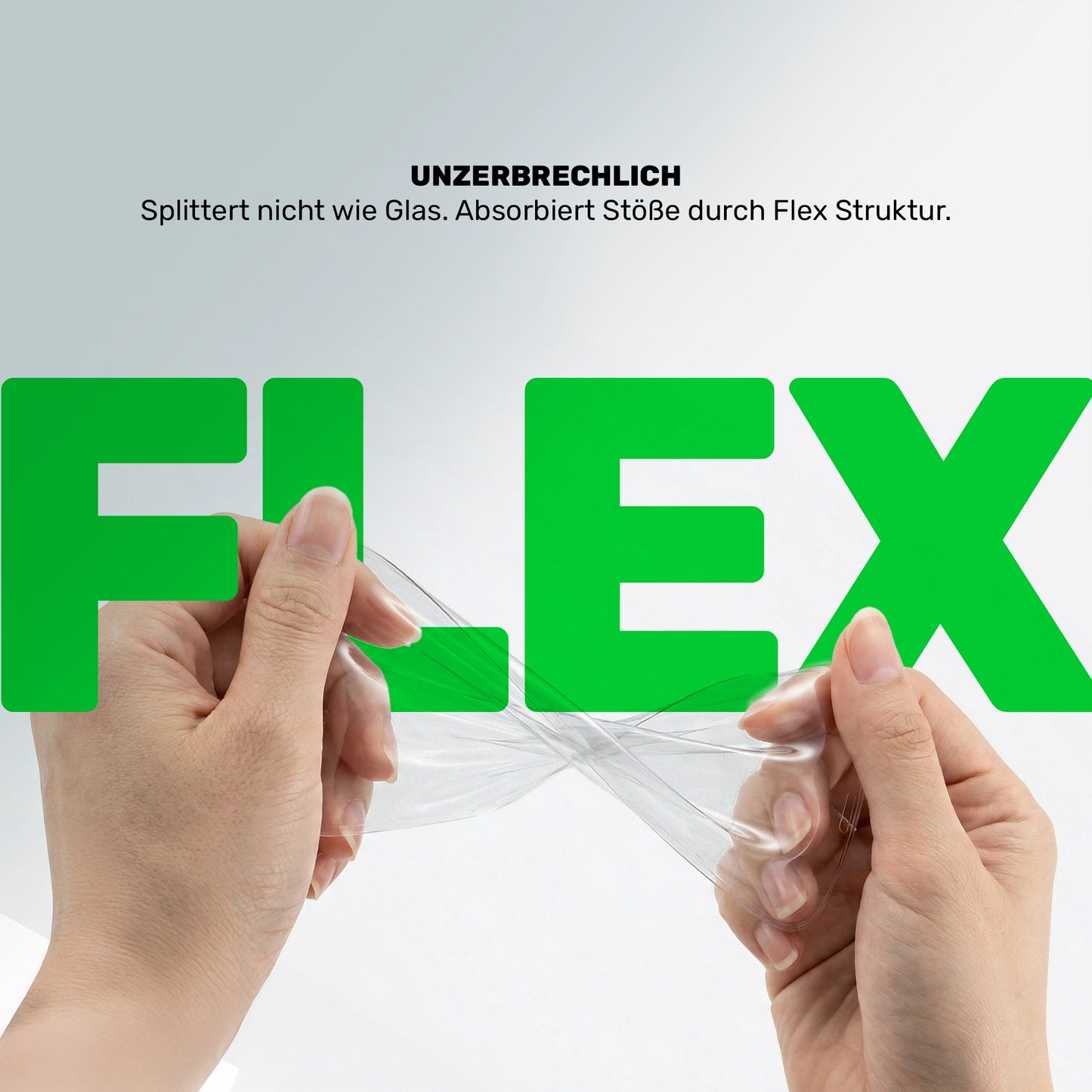 Panzerfolie Flex Struktur, zwei Hände ziehen transparente Folie auseinander, Text FLEX zeigt unzerbrechlichen Schutz